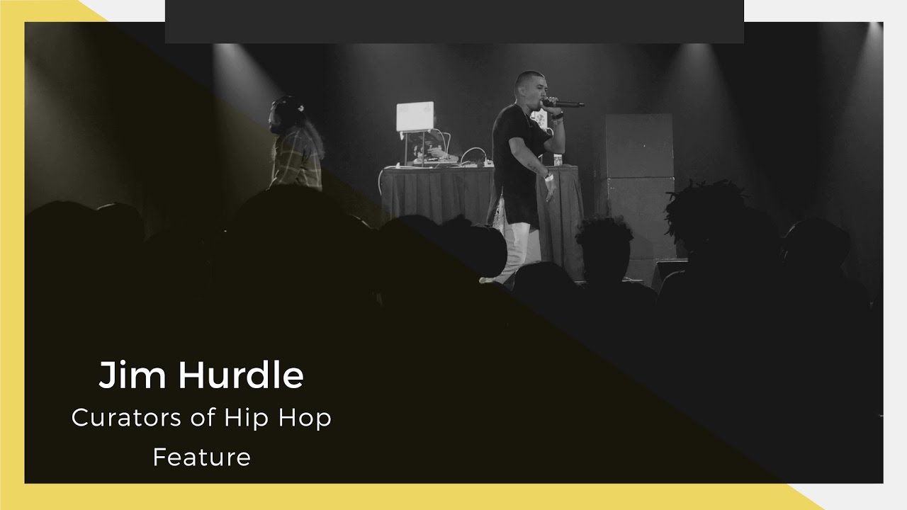 Jim Hurdle - Curators of Hip Hop Feature