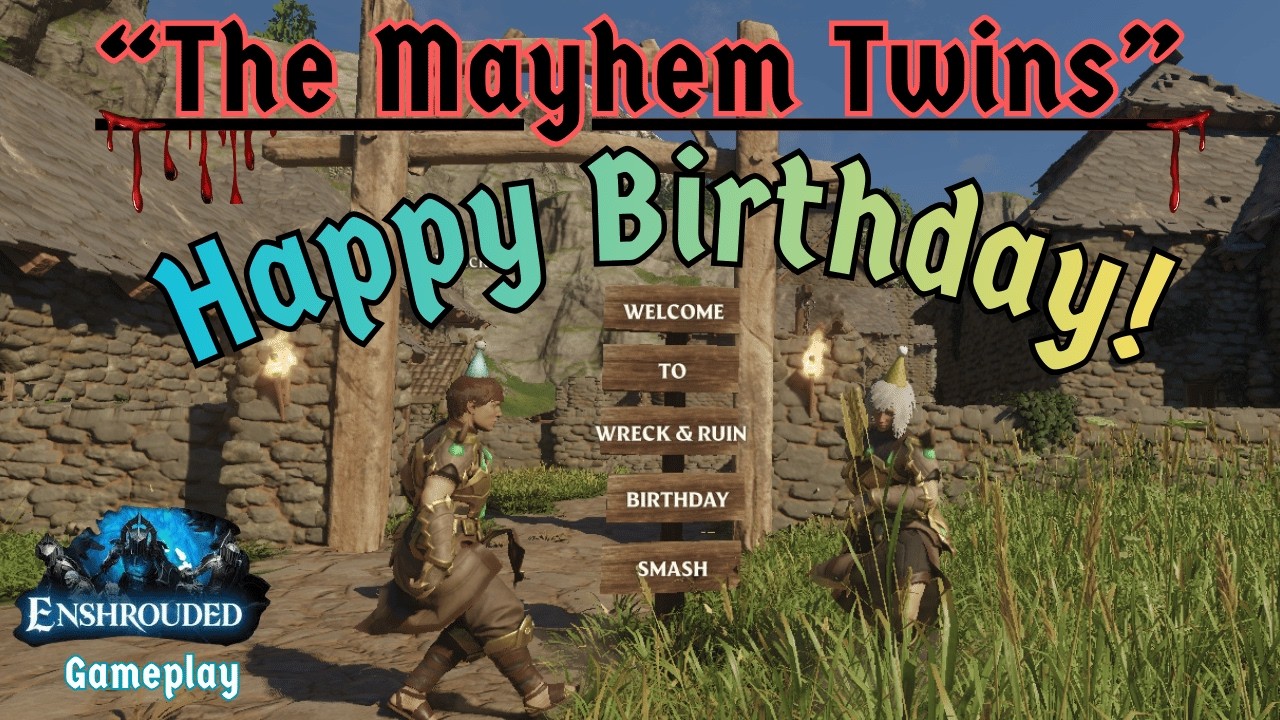 Enshrouded Gameplay - The Mayhem Twins Co-Op Gameplay