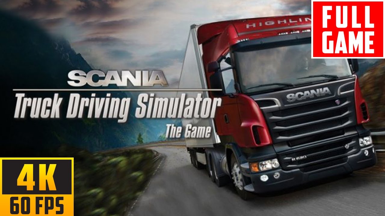Scania Truck Driving Simulator (2012) - Full Walkthrough Game - No Commentary (4K 60FPS)