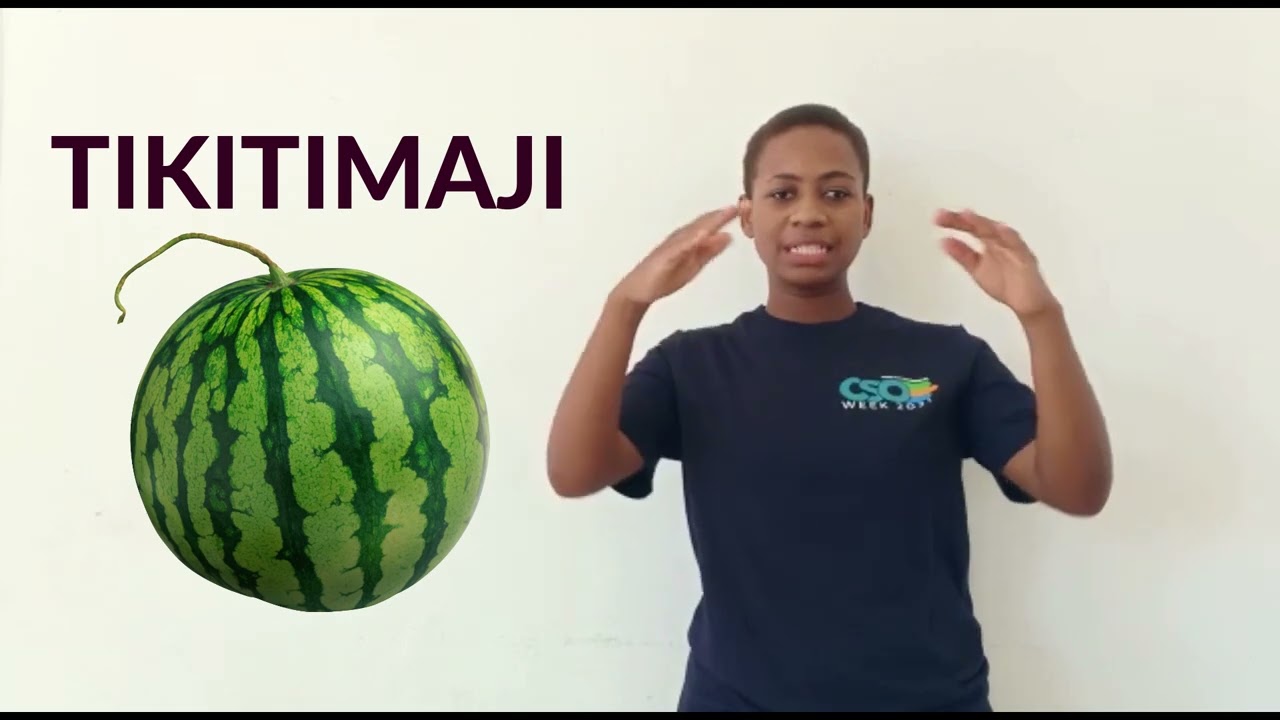MATUNDA KWA LUGHA YA ALAMA YA TANZANIA (TSL)
