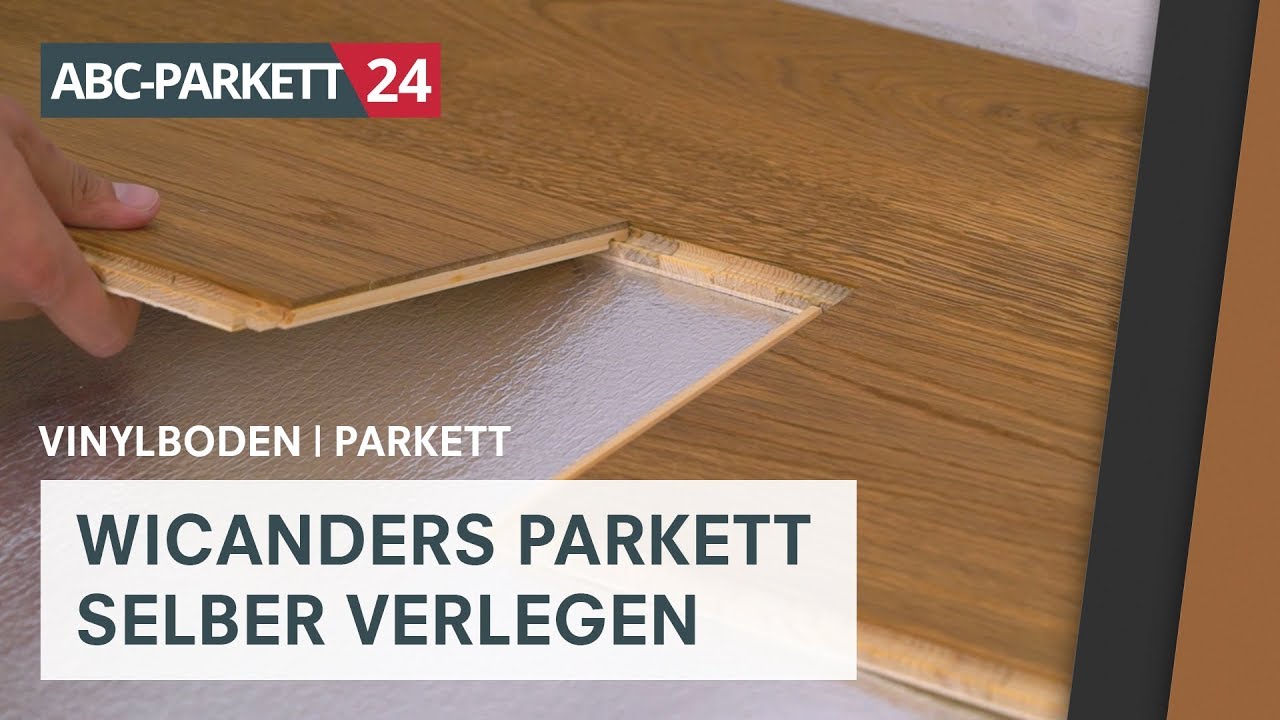 Wicanders Parkett selber verlegen