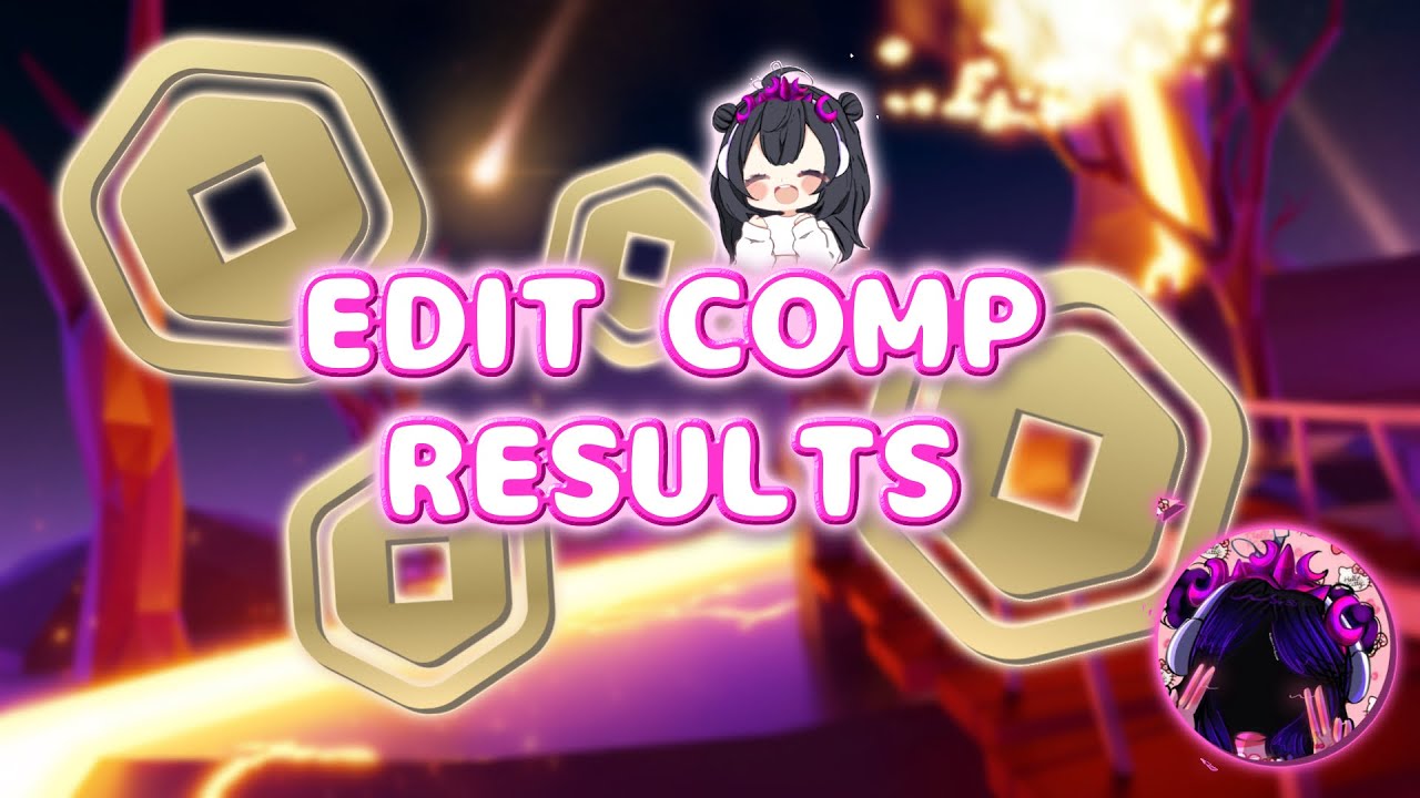 EDIT COMP RESULTS!