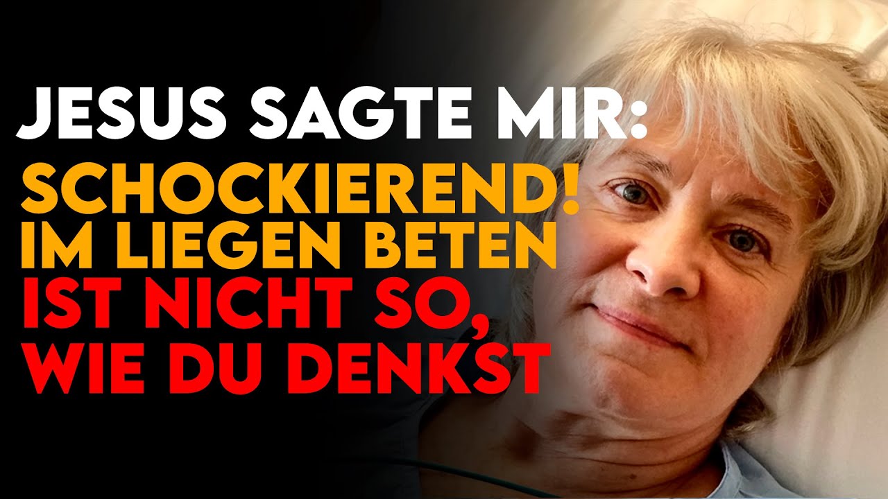 Jesus zeigte dieser älteren Frau, warum Beten im Liegen geistliche Folgen hat — NTE