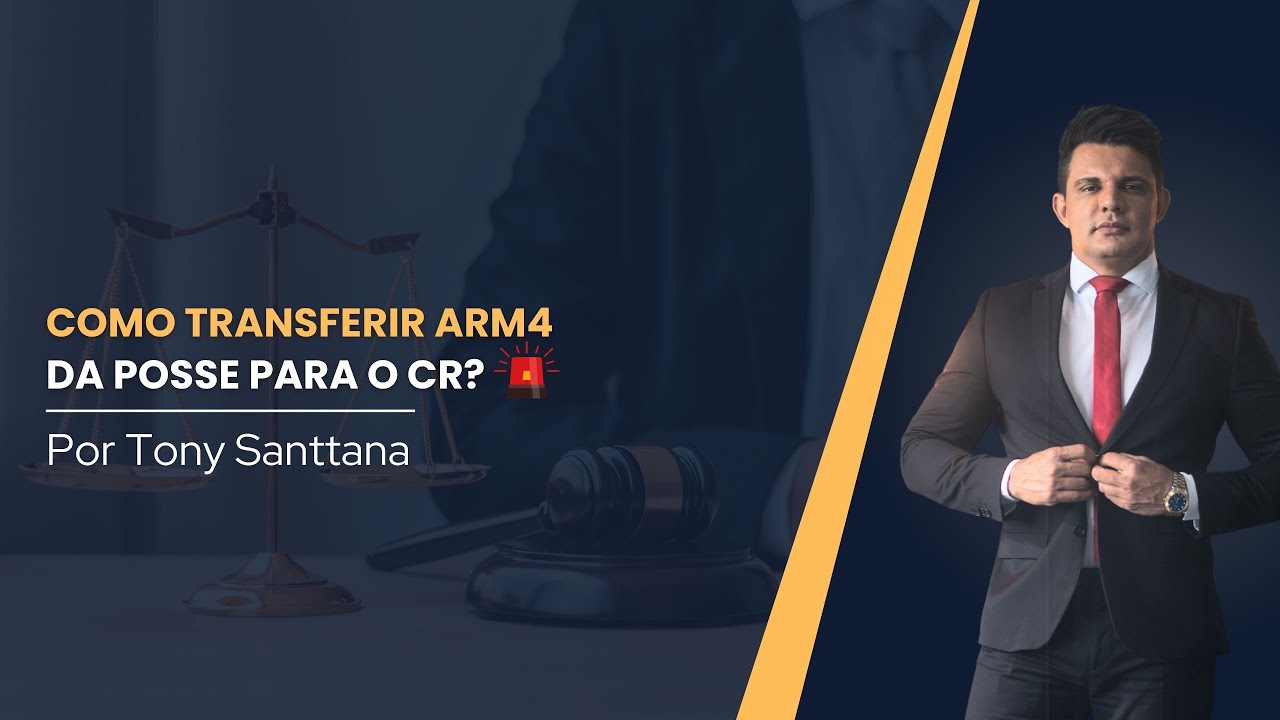 COMO TRANSFERIR ARM4 DA POSSE PARA O CR?
