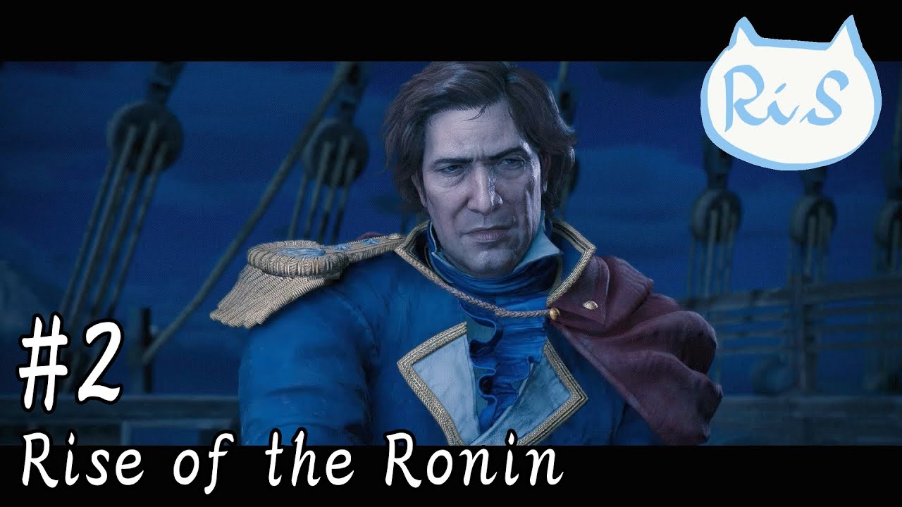 #2 有名な人や！ 【Rise of the Ronin】