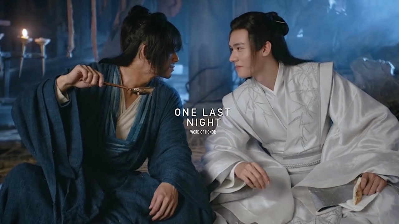 Wen Kexing ✗ Zhou Zishu | One Last Night