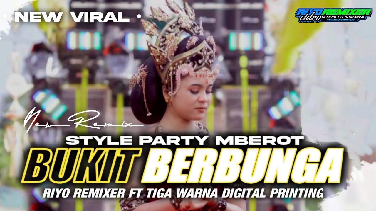 DJ BUKIT BERBUNGA STYLE PARTY MBEROT COCOK BUAT JOGET KARNAVAL ❗❗