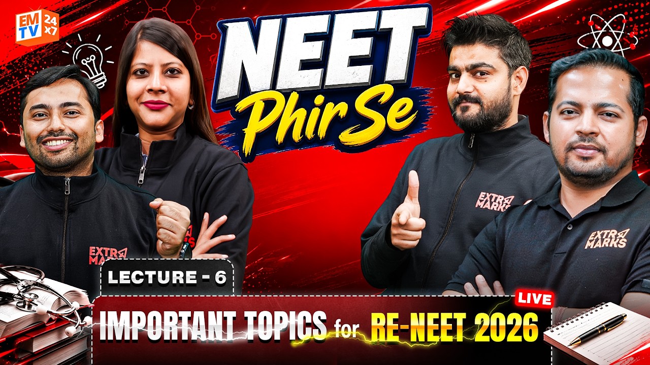 Most Important Topics for Re-NEET 2026 🔥 | NEET Phirse | Extramarks NEET