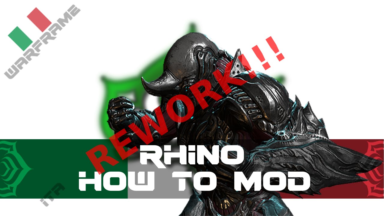 Warframe ITA | COME MODDARE RHINO | REWORK