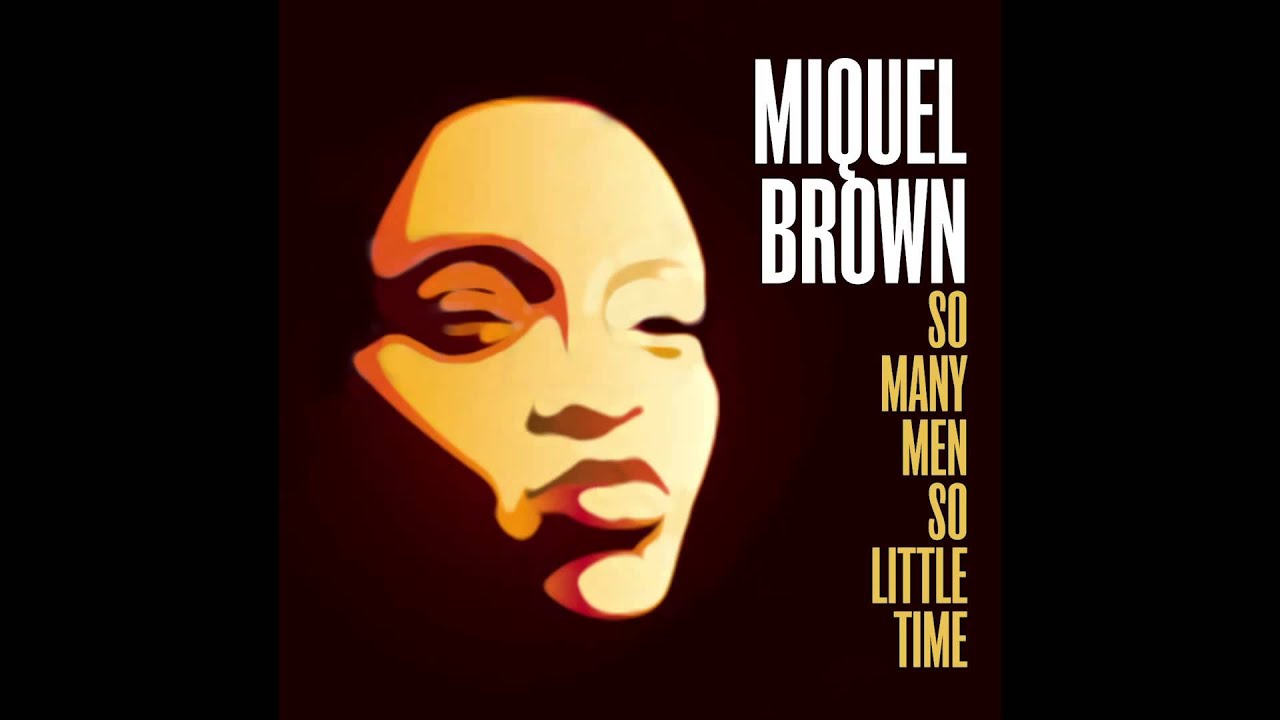 Miquel Brown - So Many Men, So Little Time