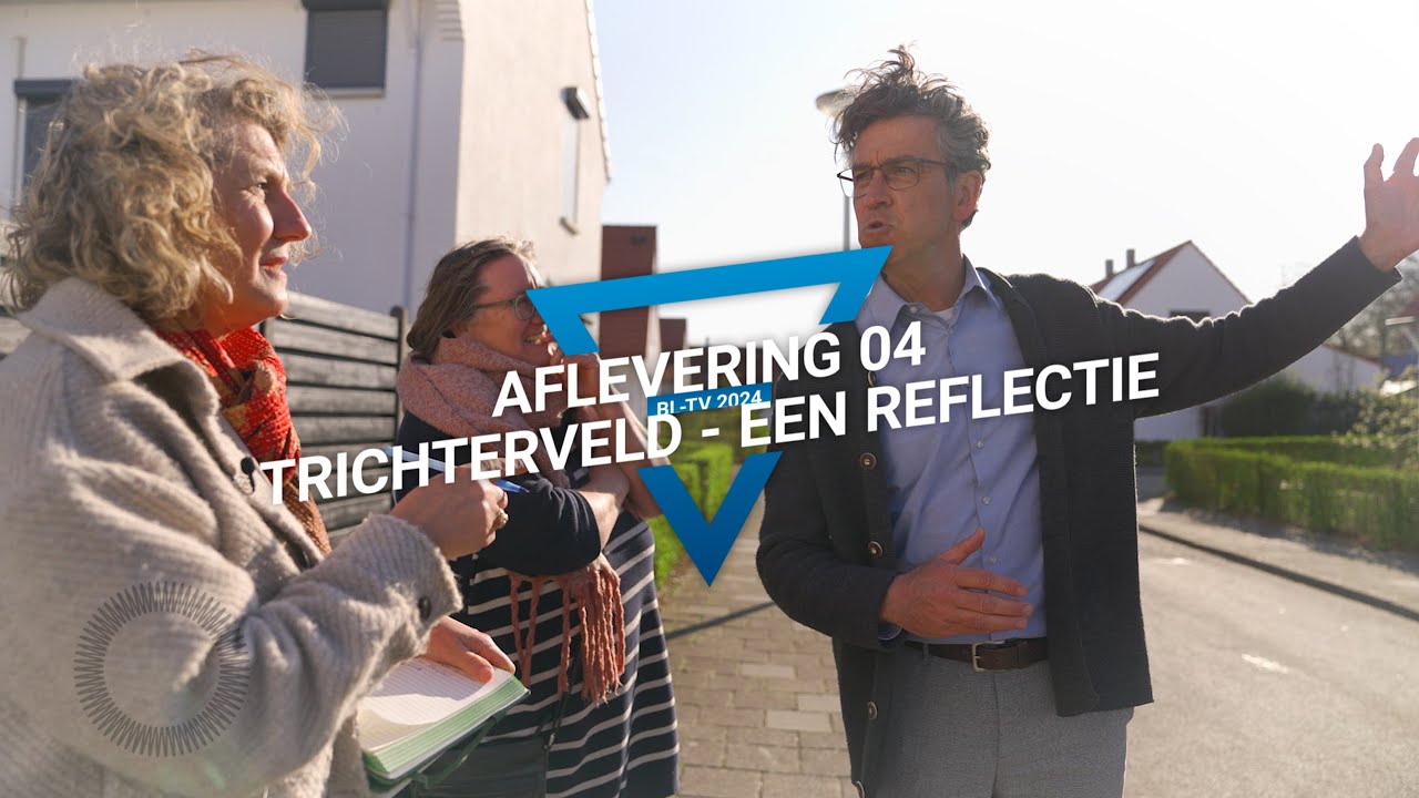 Blauwe Loper TV - Aflevering 4 - Trichterveld: een reflectie