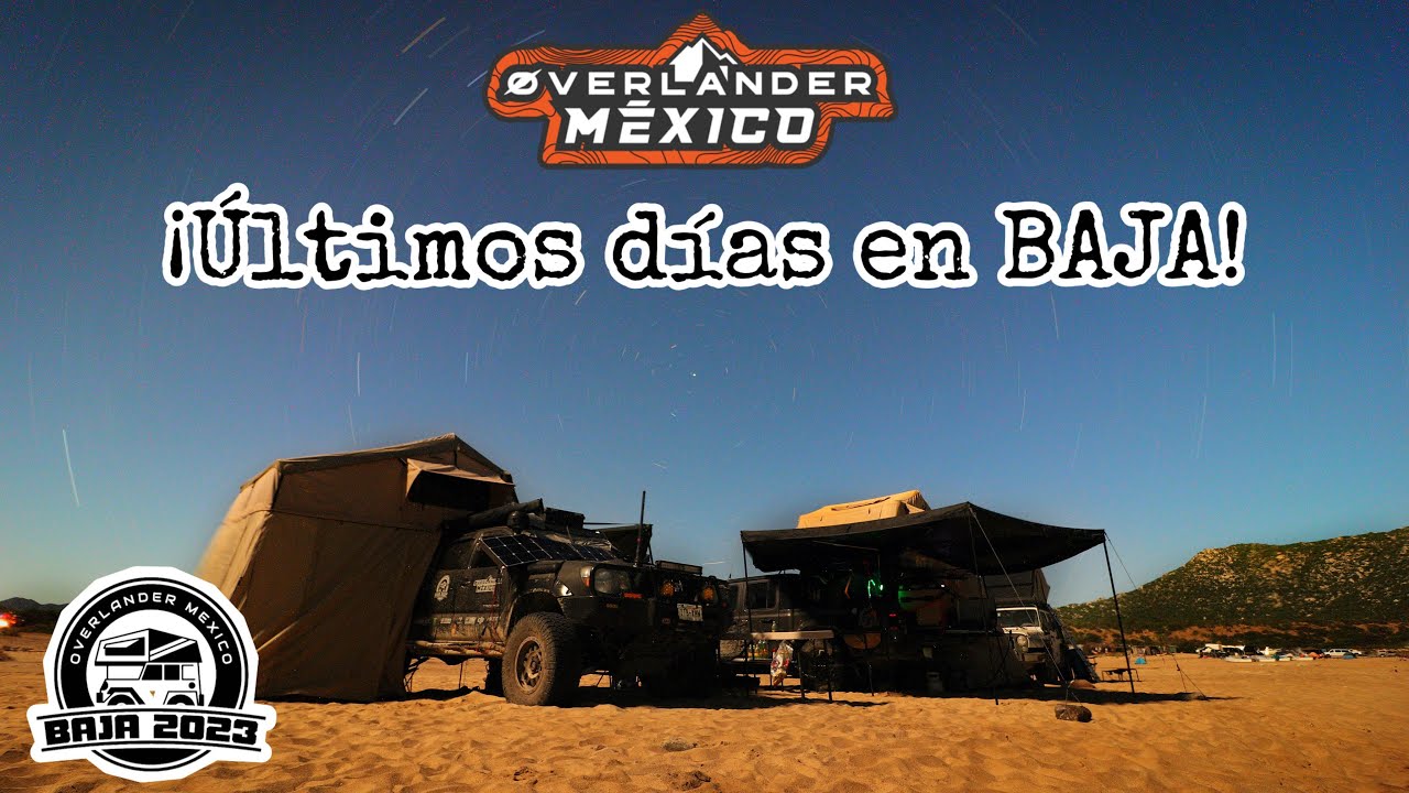 EXPEDICIÓN BAJA: Camping ÉPICO en las MEJORES PLAYAS de Baja Sur