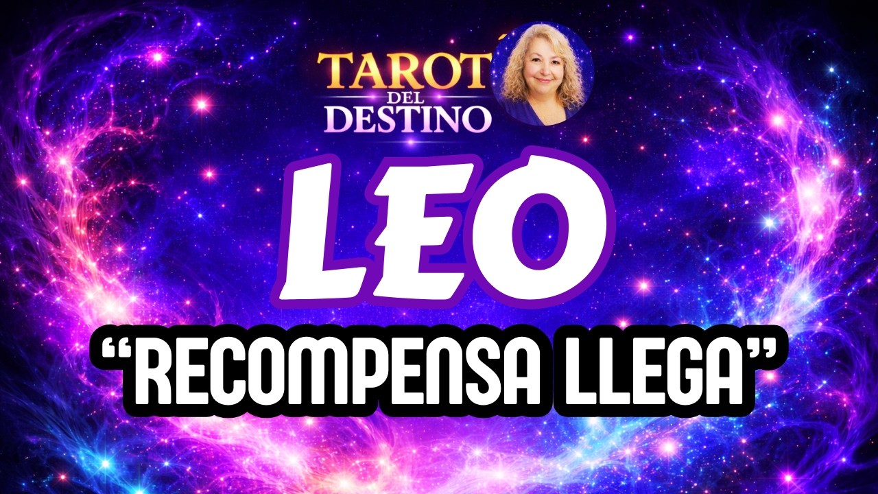 LEO ♌ ESTA TRISTEZA TERMINA… LLEGA TU RECOMPENSA | Tarot del Destino #leo