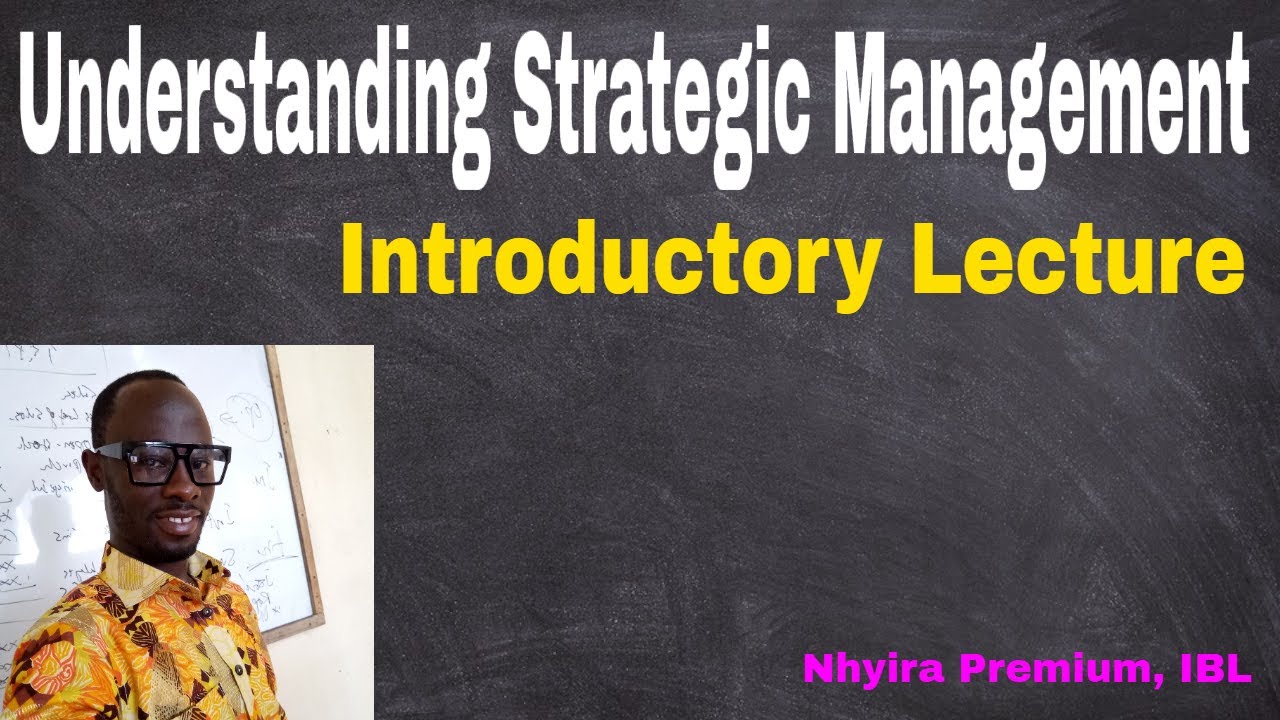 Understanding Strategy (Introduction To Corporate Strategy)