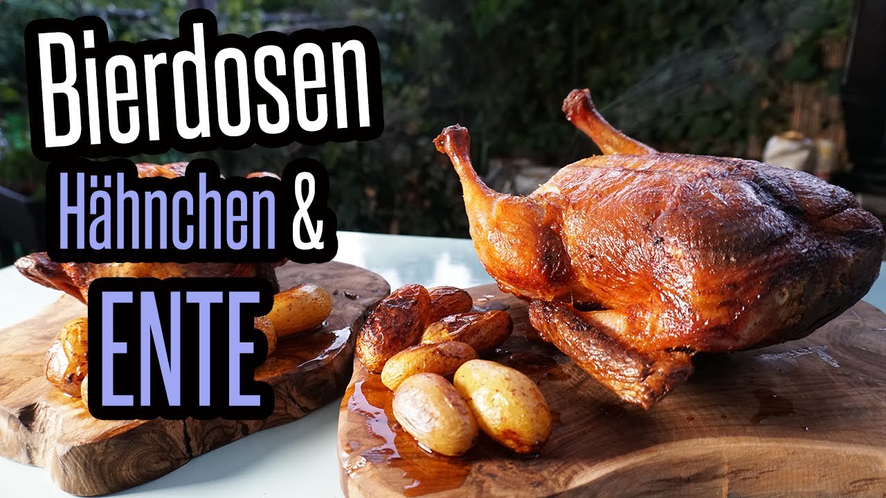 Bierdosen Hähnchen & ENTE! Oktoberfest Vögel auf der Dose im Gasgrill - Grillen & BBQ für Jedermann