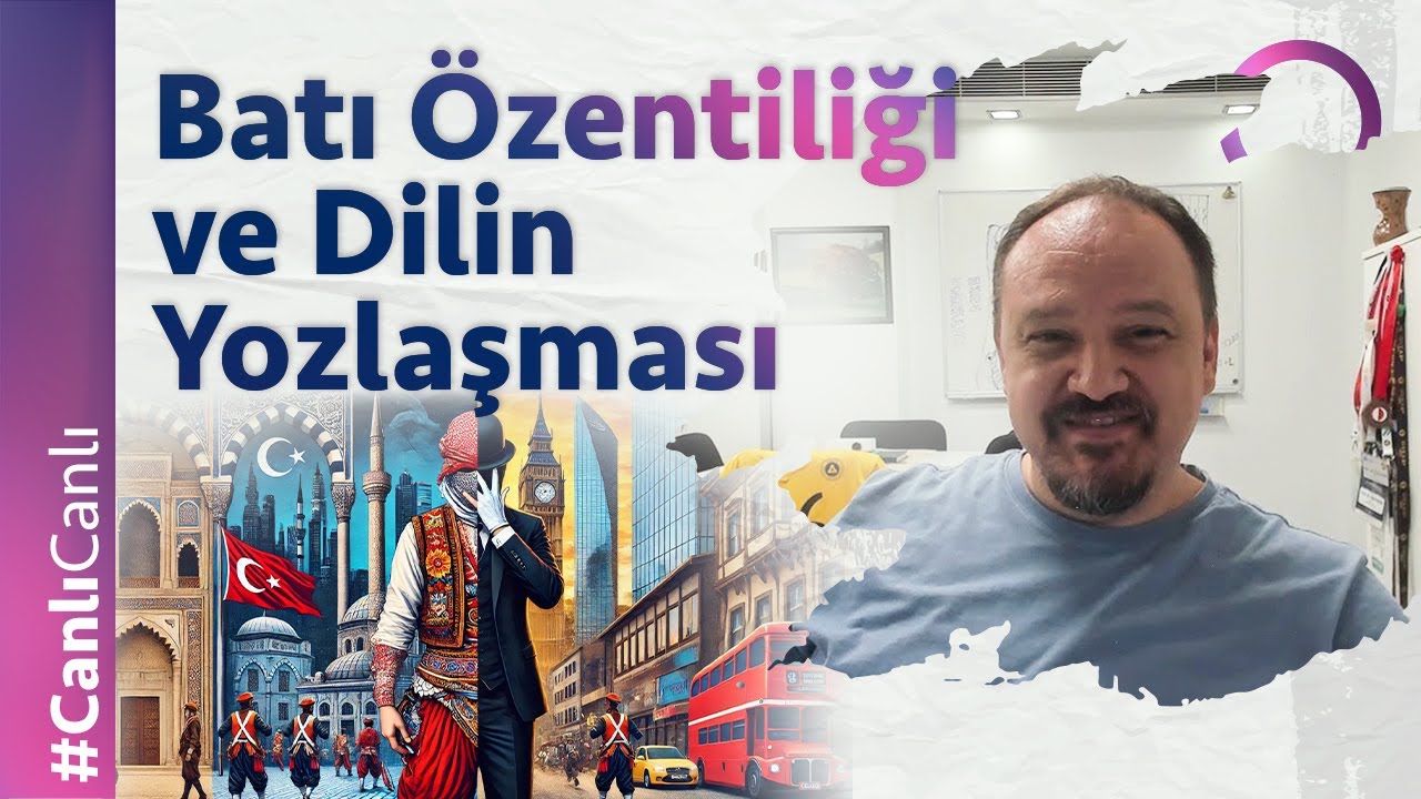 Batı Özentiliği ve Dilin Yozlaşması