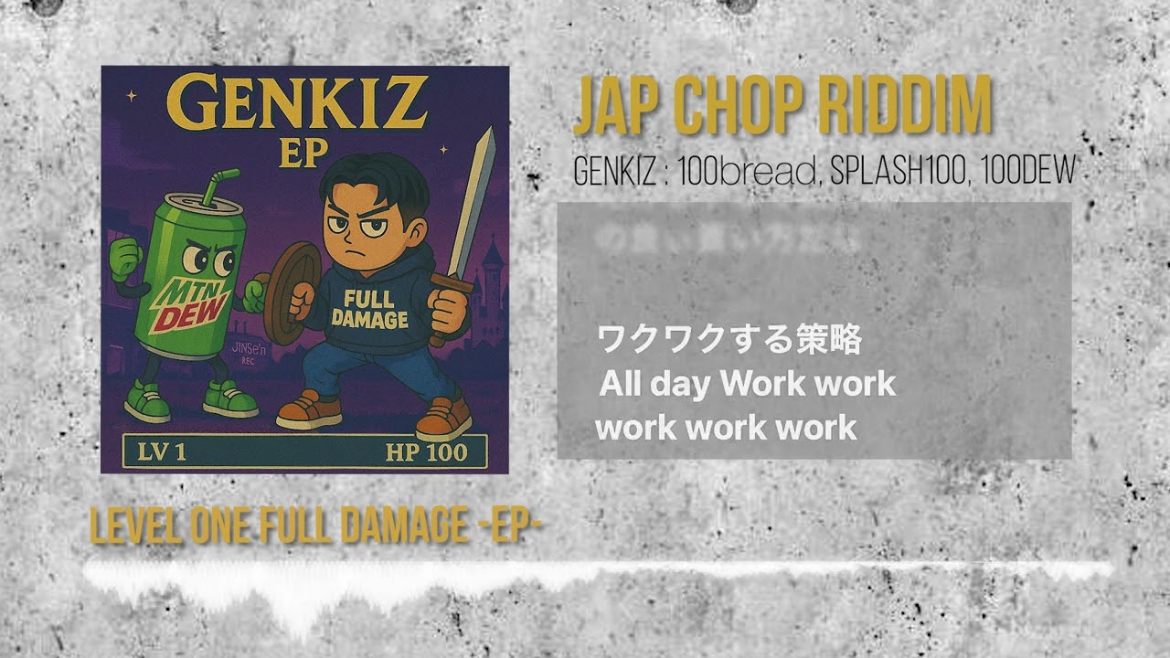 GENKIZ : 100bread, SPLASH100 & 100DEW - JAP CHOP RIDDIM