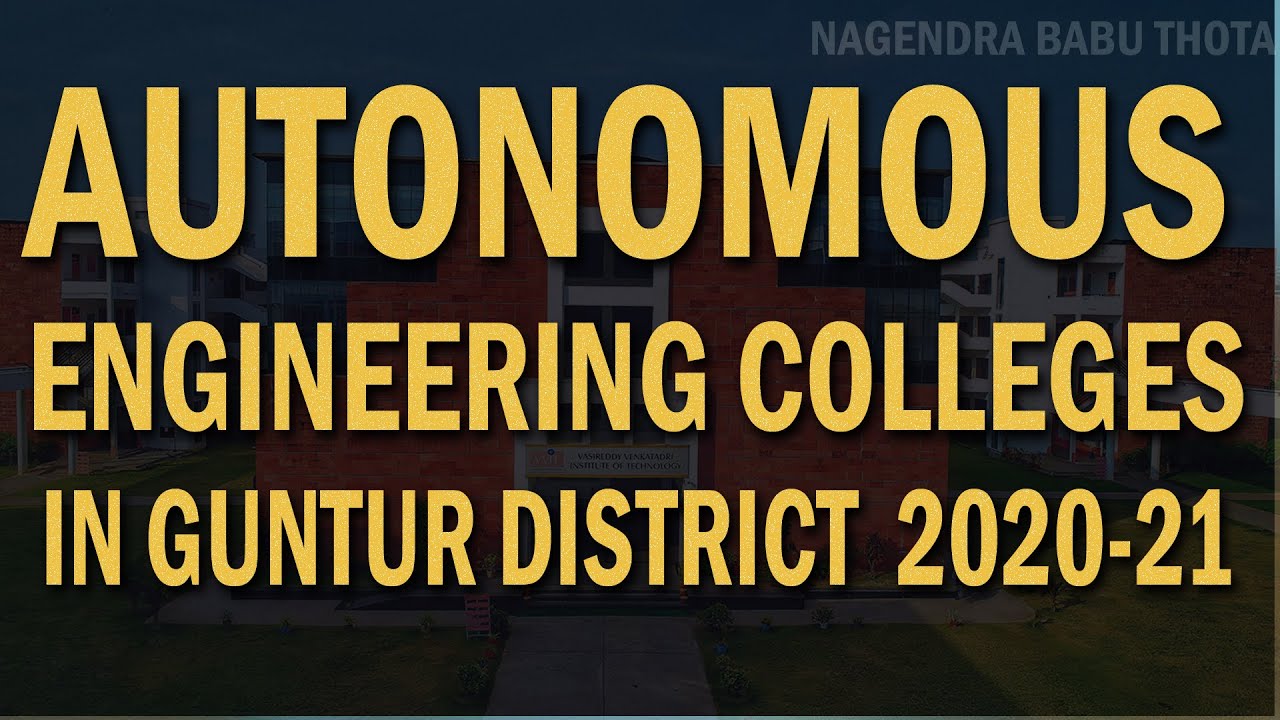 Autonomous Engineering Colleges in Guntur District ||BTech/Engineering Autonomous Colleges in Guntur