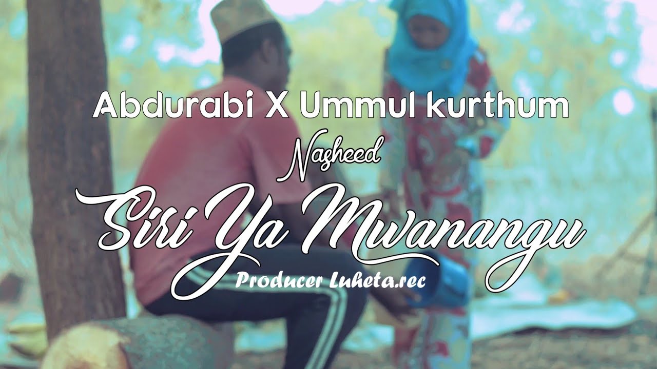 Abdurabi mo | Ummul kurthum | Nasheed | SIRI YA MWANANGU – OCHU PRODUCTION_official_Video (2025).