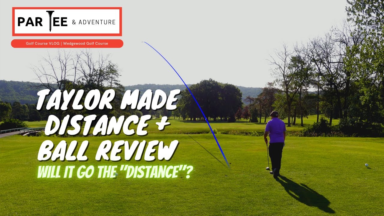 Taylor Made Distance Plus Golf Ball Review | ParTee and Adventure