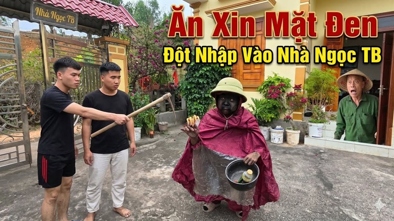 Ăn Xin Mặt Đen, Đột Nhập Vào Nhà Ngọc TB Khiến Cả Nhà Kinh Hồn Bạt Vía | Và Cái Kết !