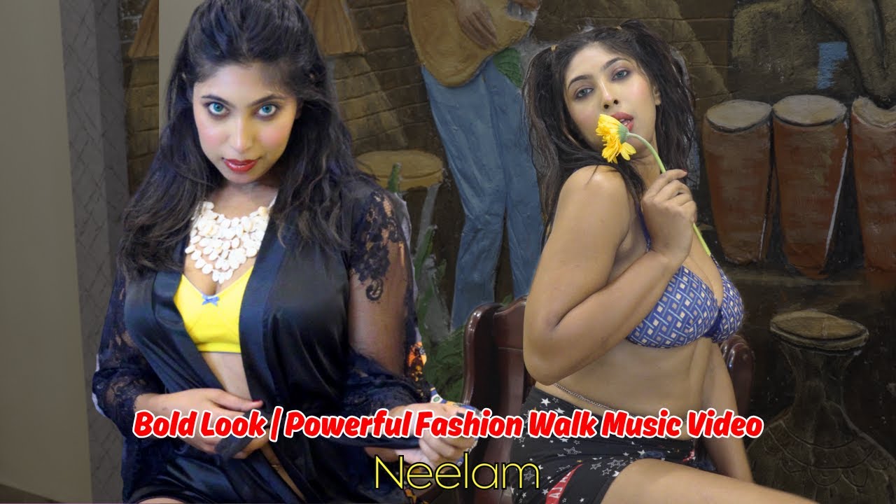 Neelam | Bold Look | Powerful Fashion Walk Music Video 