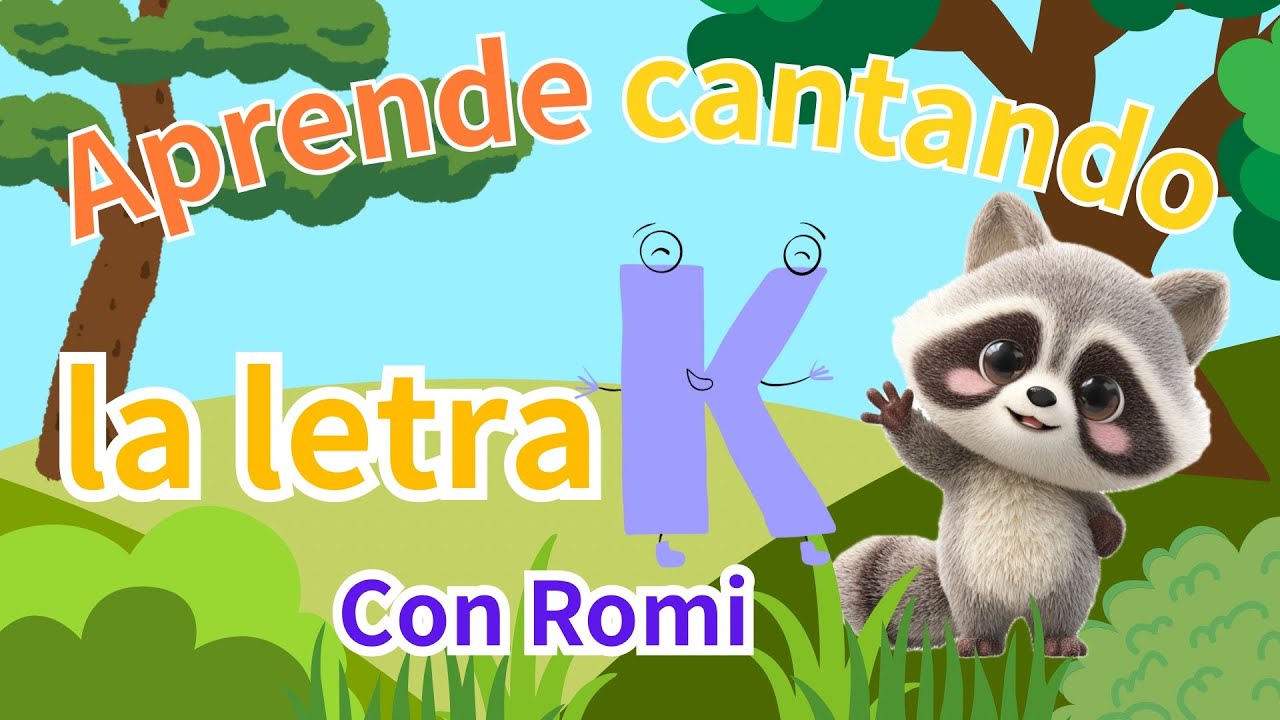 La Canción de la K con Romi | Aprende la Letra K | Canciones del Alfabeto