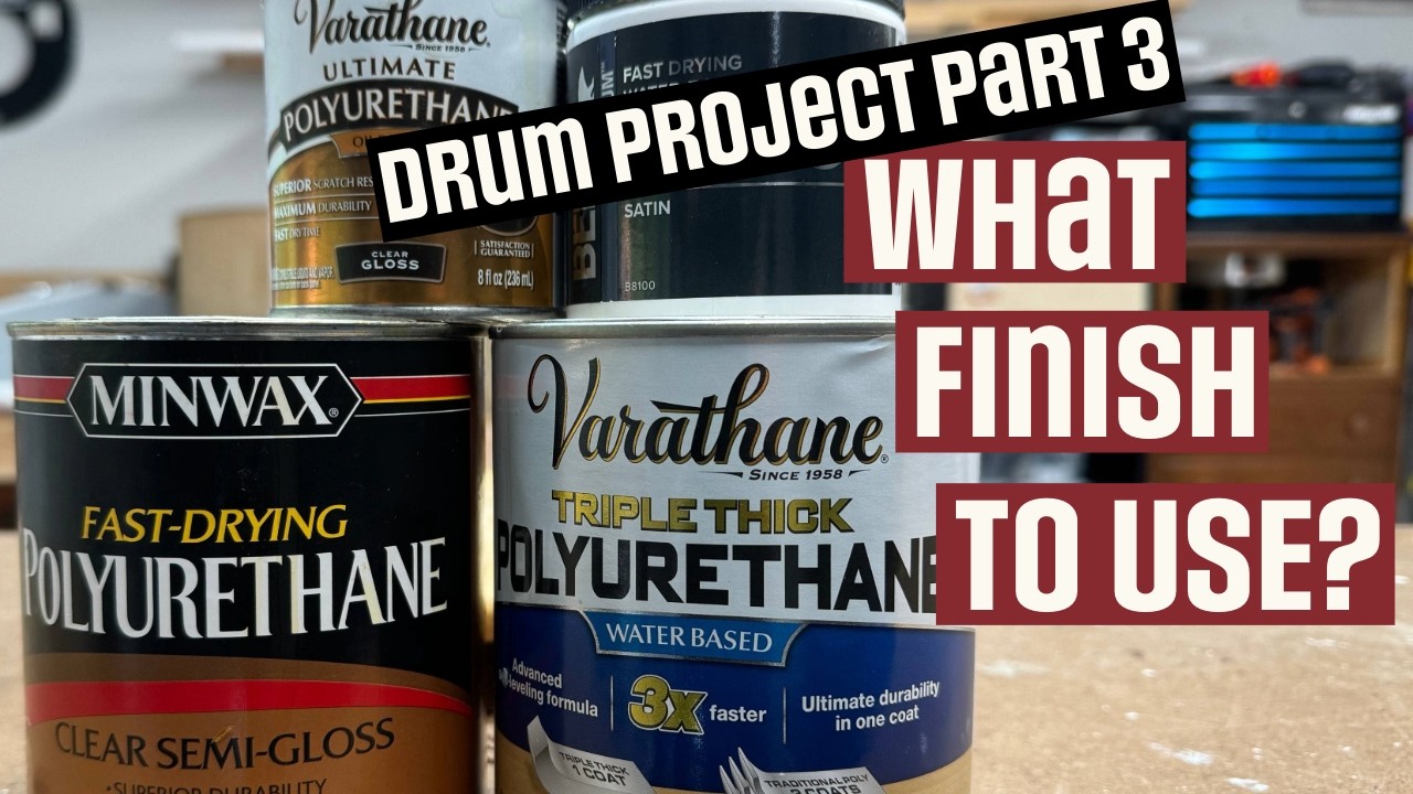 Drum Rehab Part 3: Which finish to use on drums?