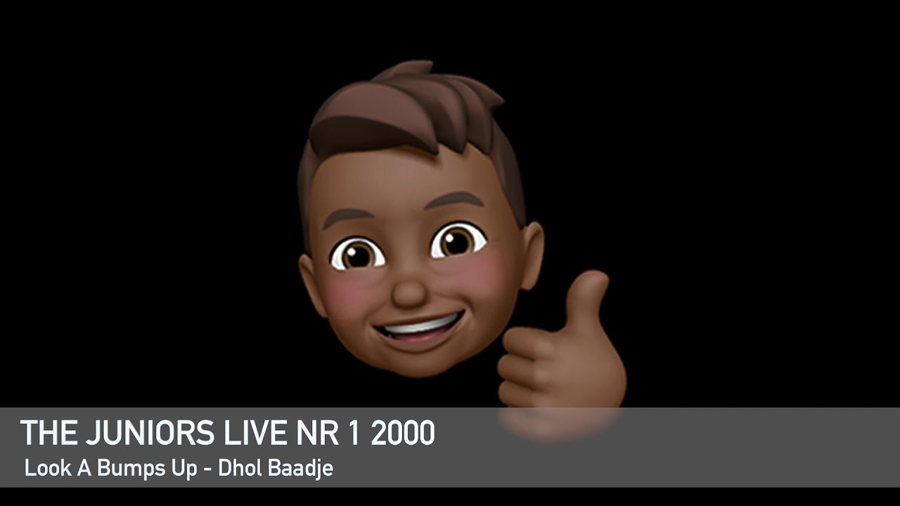 The Juniors Live Nr 1 2000 - Look A Bumps Up - Dhol Baadje - Niezaam Ft Jeffery