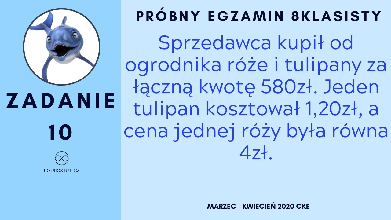 Sprzedawca kupił od ogrodnika róże i tulipany za łączną kwotę 580zł.
