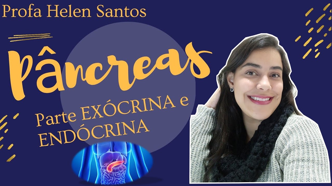 Aula PÂNCREAS | Parte Exócrina e Endócrina | (Profa. Helen Santos)