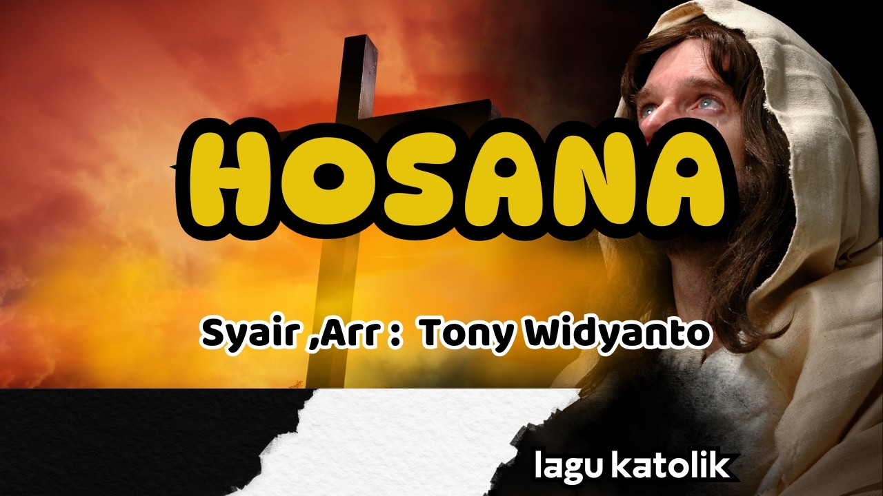 HOSANA || LAGU MINGGU PALMA || Arr : Tony Widyanto