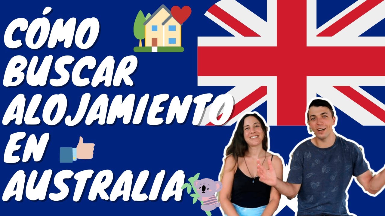 CÓMO BUSCAR ALOJAMIENTO EN AUSTRALIA 🏠💲 Consejos para buscar alojamiento en Australia ☑️