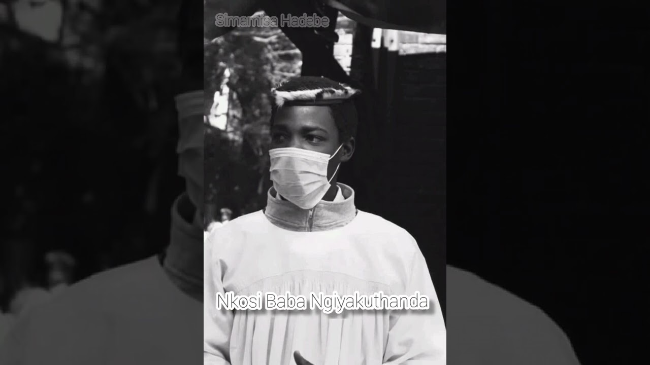 SHEMBE: Simamisa Hadebe - Nkosi Baba Ngiyakuthanda