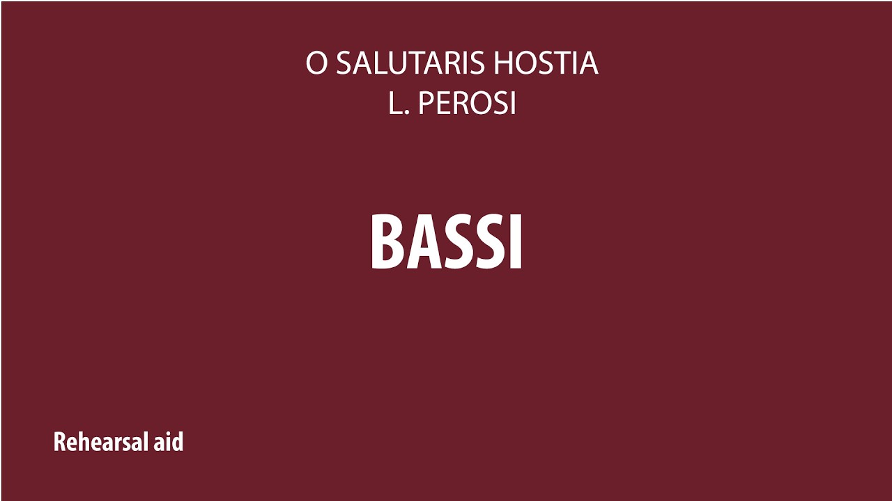O salutaris Hostia  – Lorenzo Perosi - Rehearsal aid - Bass part