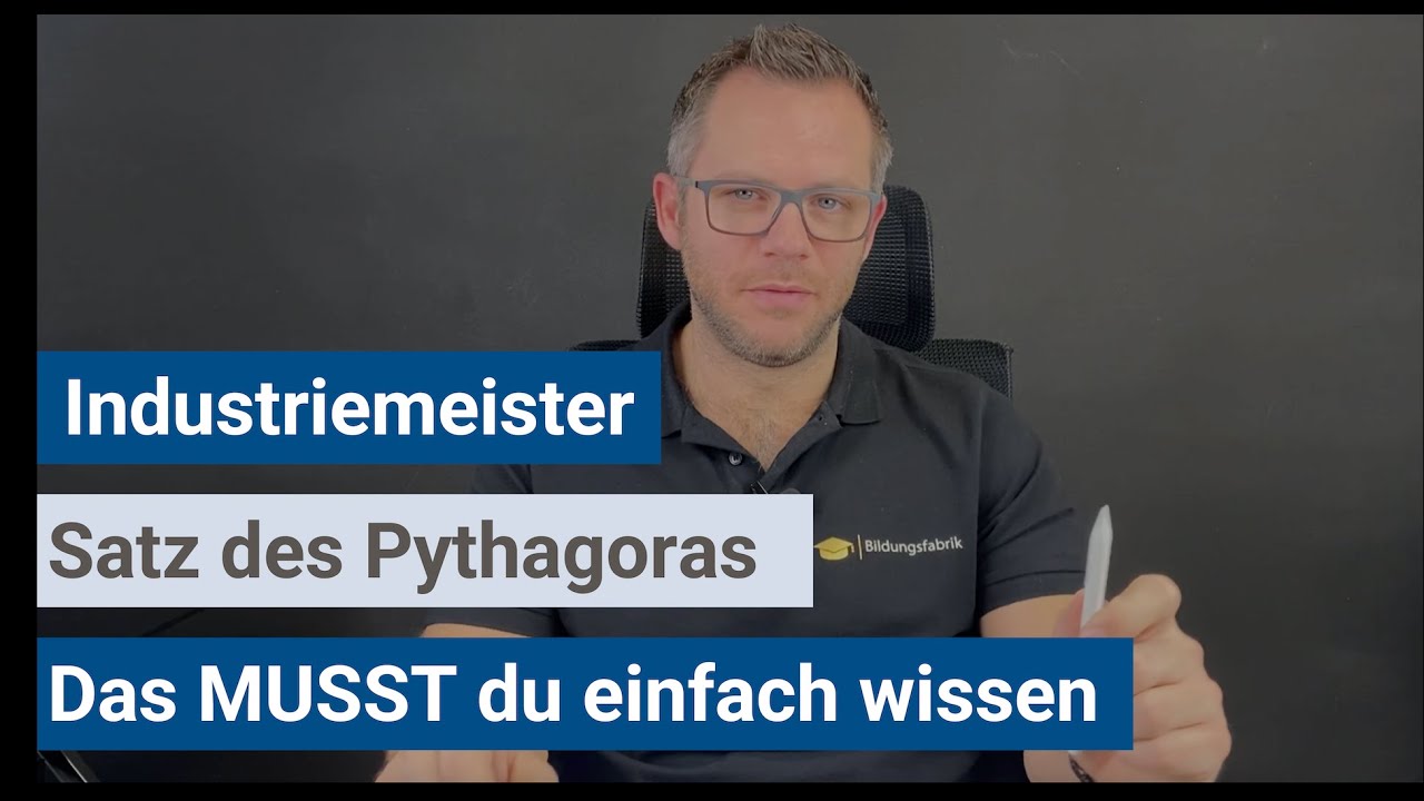 Industriemeister Basisqualifikation NTG - Satz des Pythagoras