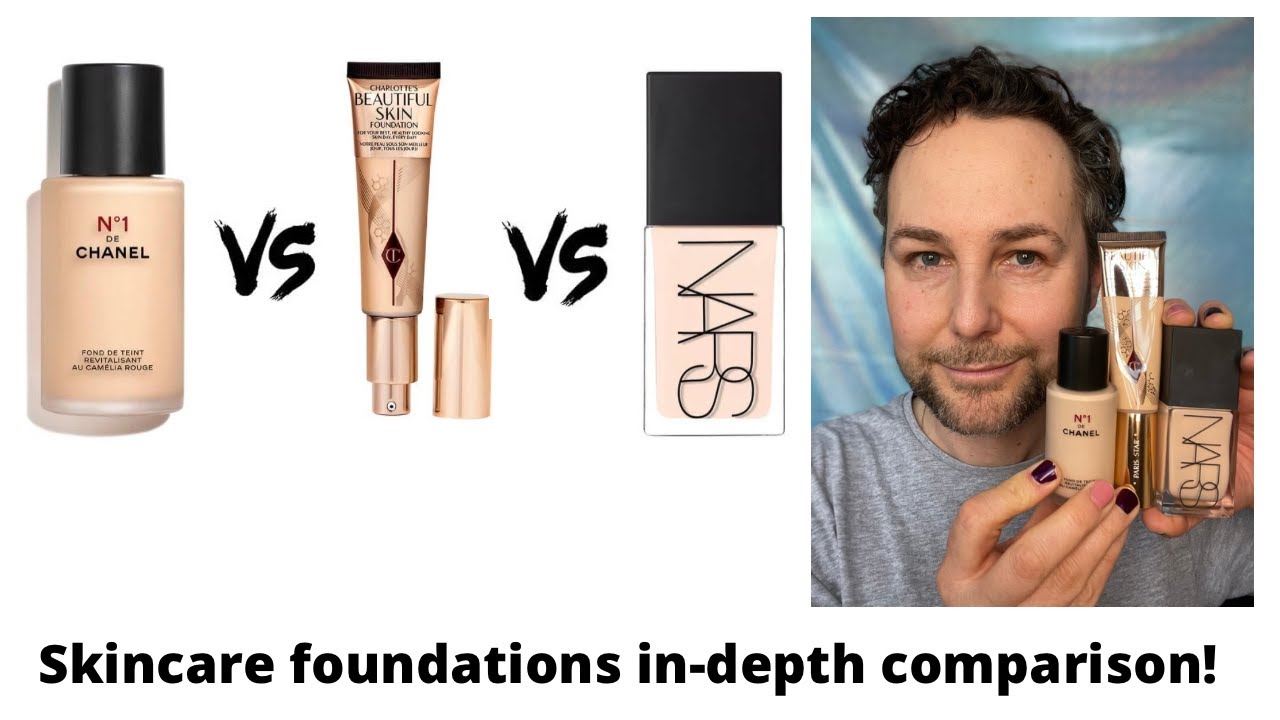 Chanel VS NARS VS Charlotte Tilbury! Skincare Foundations in-depth comparison! Which one is for You?