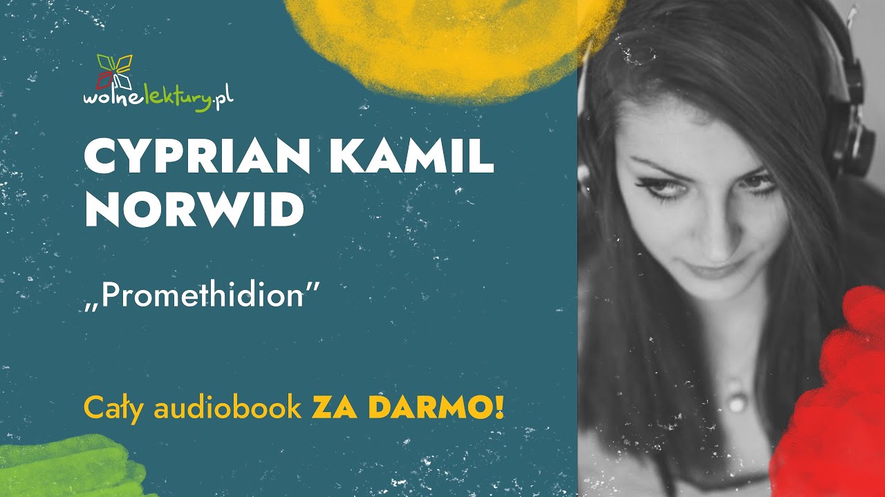 Promethidion  – Cyprian Kamil Norwid – CAŁY AUDIOBOOK ZA DARMO | Wolne Lektury