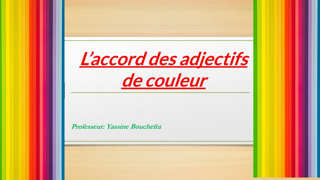 Les adjectifs de couleur  (شرح مبسط بالعربية)