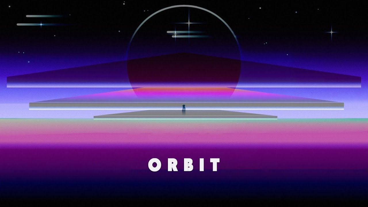 O R B I T - A Chillwave Mix 2021