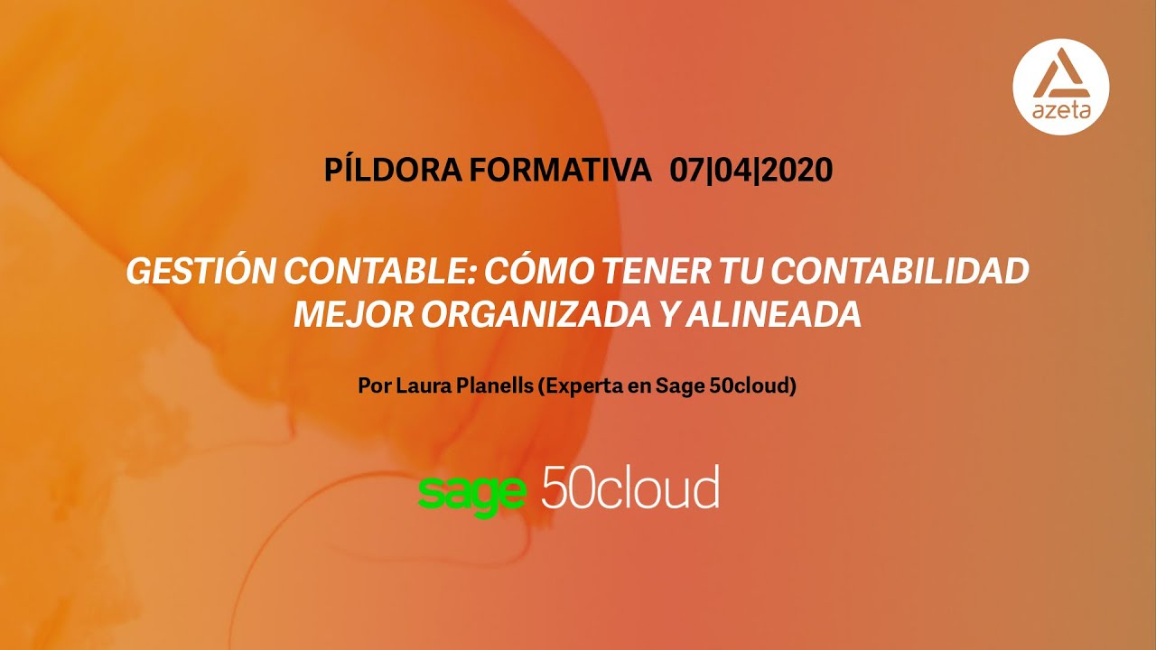 PÍLDORA FORMATIVA - GESTIÓN CONTABLE SAGE 50CLOUD by Azeta