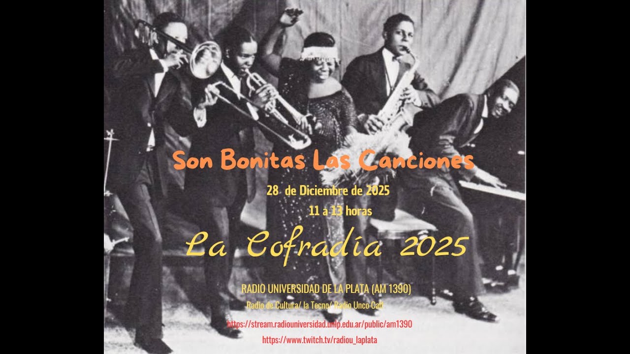 La Cofradía 28 de Diciembre de 2025, Son Bonitas las Canciones