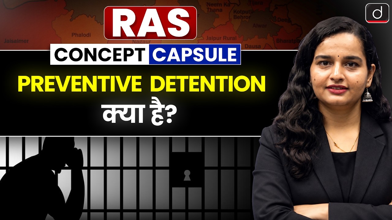 Preventive Detention | Article 22, NSA & Section 163 BNSS | RAS Prelims 2026 | Drishti RAS