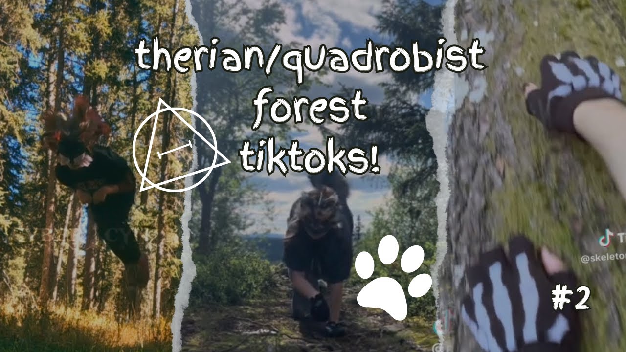 ⭐️THERIAN/QUADROBIST FOREST TIKTOK COMP⭐️ #2