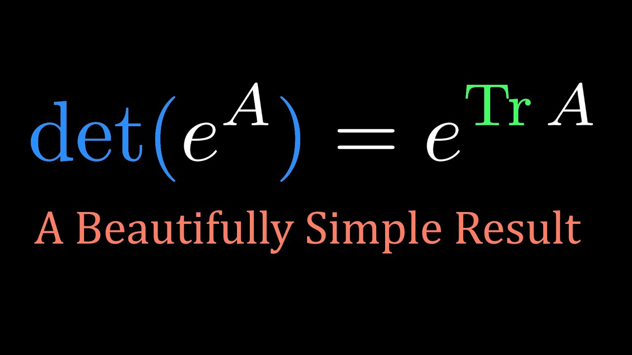 Матричное доказательство: det(exp A) = exp(Tr A)