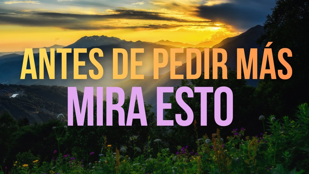 Meditación para valorar lo que ya existe tu vida