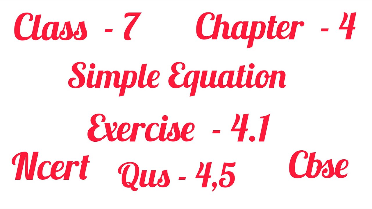 Simple Equation || Class  - 7th || Chapter  - 4 || Exercise  - 4.1 || Qus  - 4,5 || Mathematics 