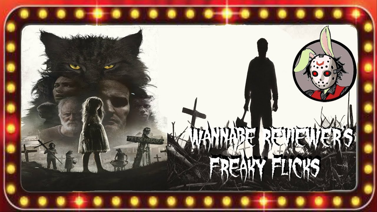 Pet Sematary - Wannabe Reviewer's Freaky Flicks