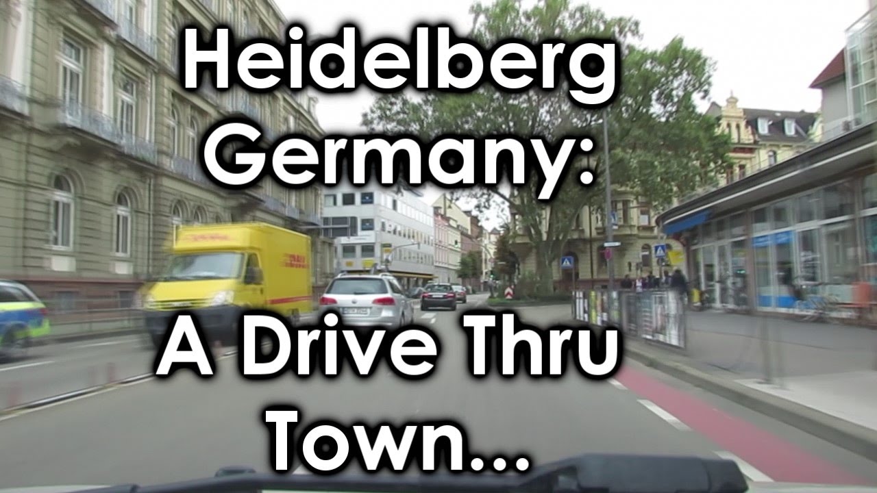 Heidelberg, Germany: A Drive Thru a Town in Deutschland