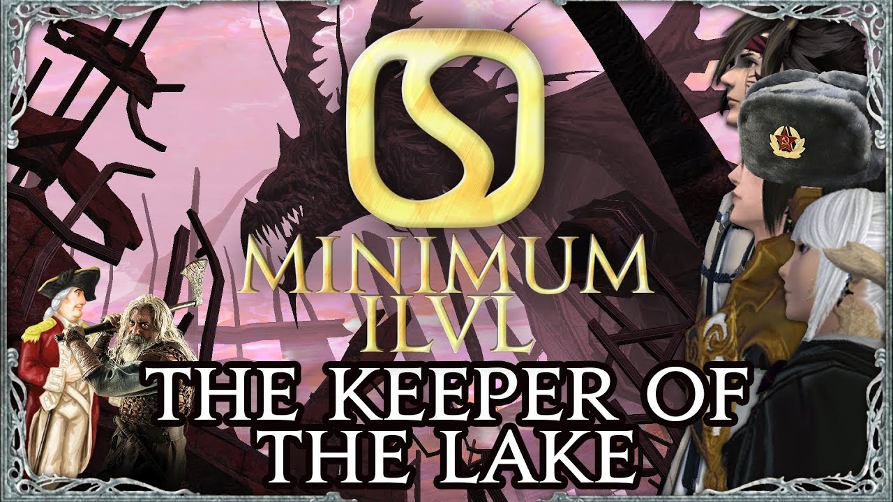 [FFXIV] ALARUM! | Minimum Ilvl | The Keeper of the Lake